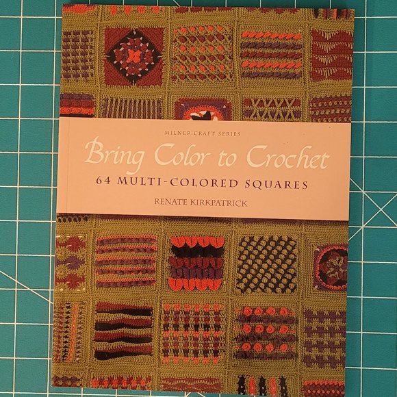 Book - Bring Color to Crochet Author: Renate Kirkpatrick - Picture 1 of 6